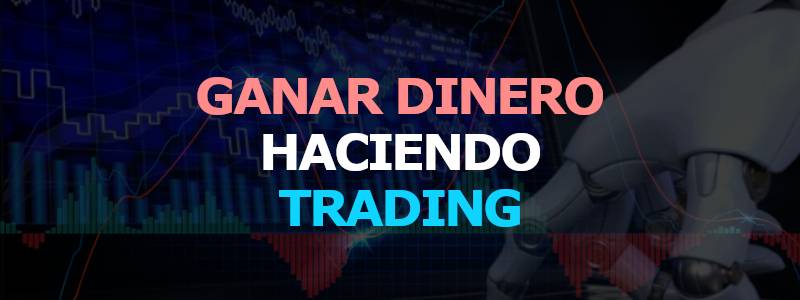 dest contodoycontado como ganar dinero haciendo trading