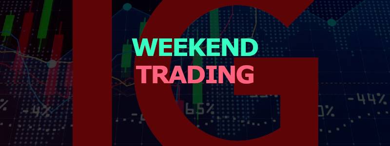 dest contodoycontado como hacer trading en fin de semana - weekend trading con IG markets